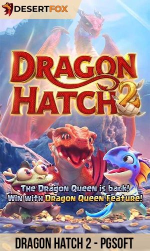 produk-dragon hatch 2