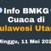 Prakiraan Cuaca Terkini Sulawesi Utara pada Hari Minggu, 11 Mei 2025